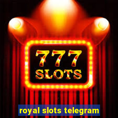 royal slots telegram